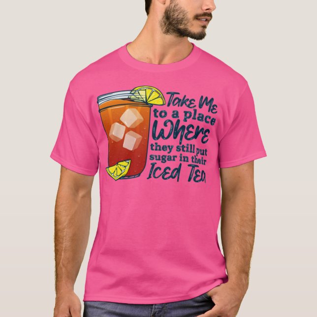 Girls 'Round Here Clothing Sugar In Their Iced Tea T-Shirt (Front)