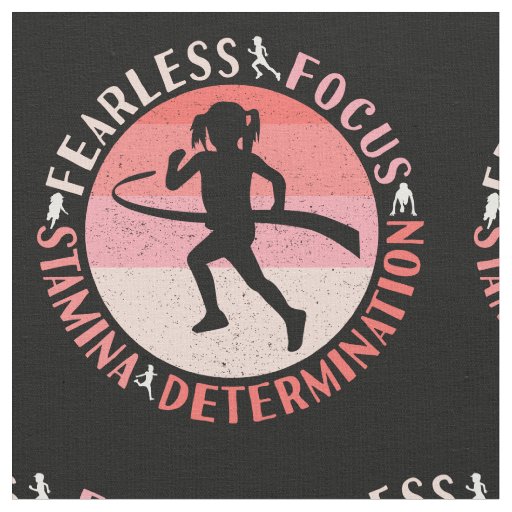 Girls Running Mindset - Focus Fearless Runner Fabric