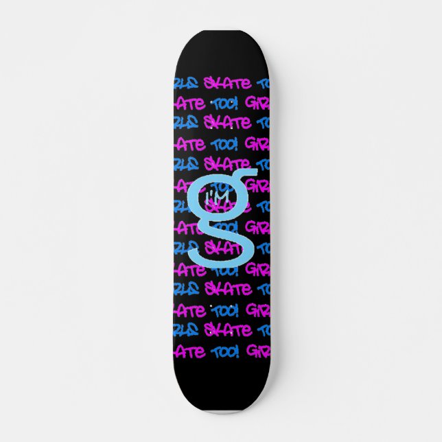 Girls Skate Too! - Black Skateboard -(blue & pink) Deck (Front)