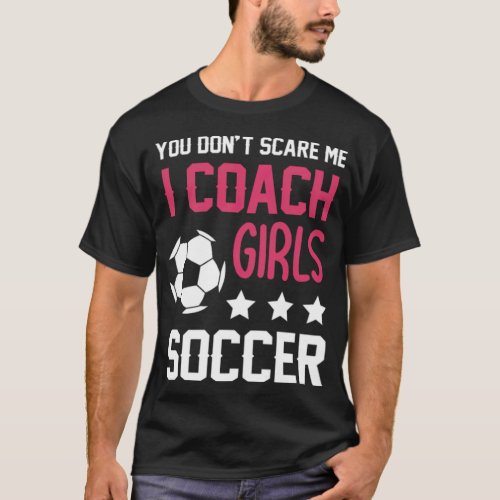 Girls Soccer Coaching Gift  Soccer goal  T_Shirt