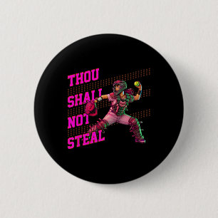 Girls Softll Catcher Thou Shall Not Steal Fastpitc Button