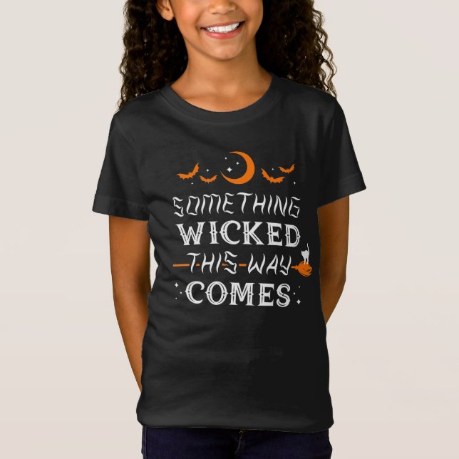 Girl's Something Wicked This Way Comes Black T-Shirt (Front)