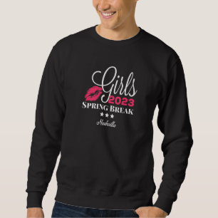 Girls Spring Break 2023 Nashville Premium Sweatshirt