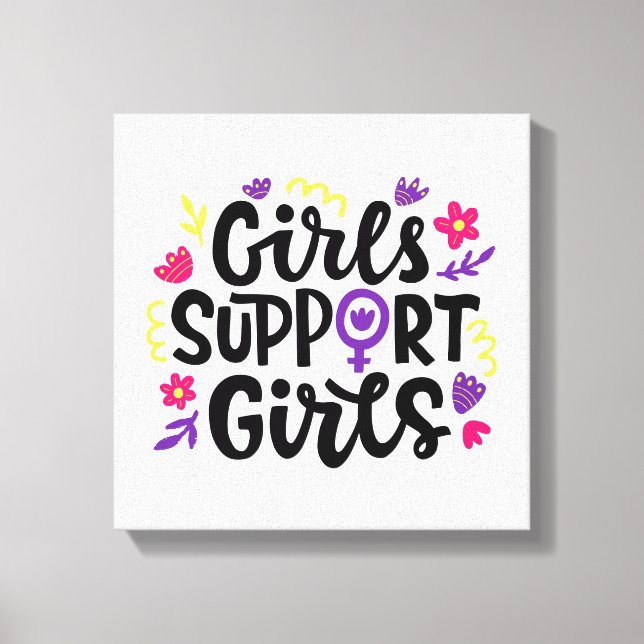 Girls Support Girls Canvas Print (Front)
