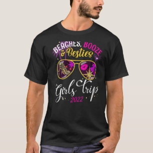 Girls Trip 2022 Best Friend Beaches Booze And Best T-Shirt