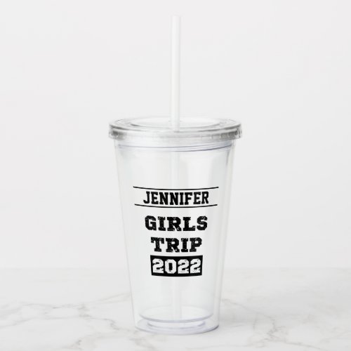 Girls Trip 2022 Girls Weekend Getaway vacation Acrylic Tumbler