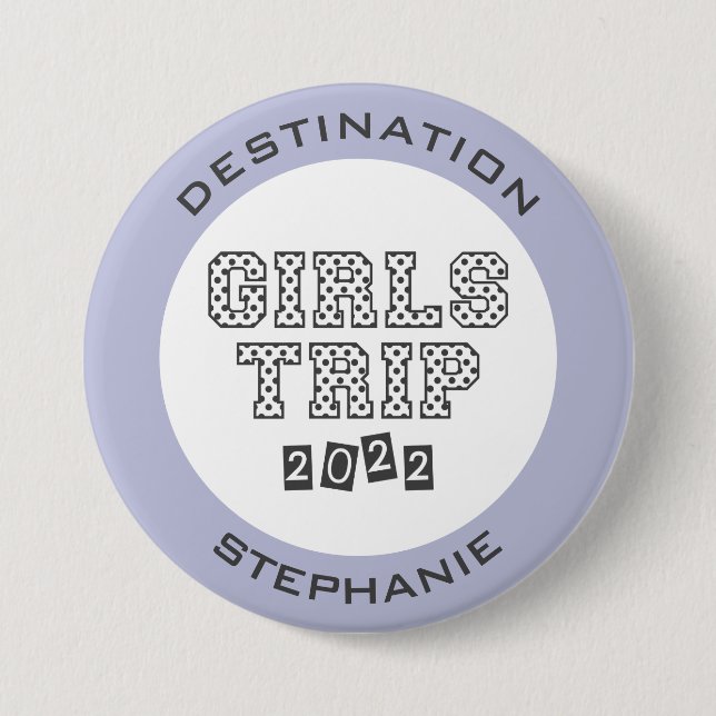 Girls Trip 2022 Girls Weekend Vacation Custom Button (Front)