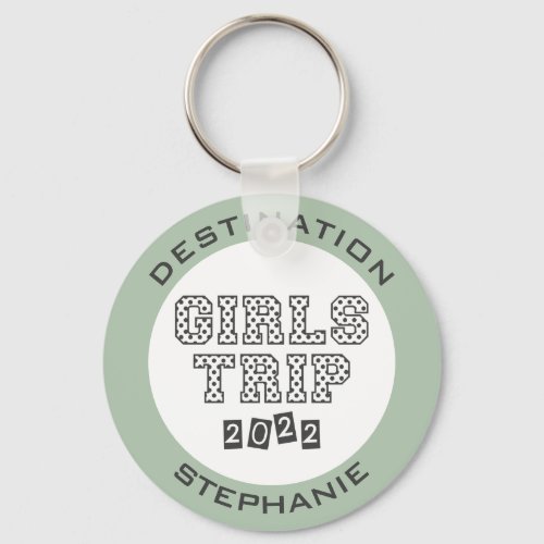 Girls Trip 2022 Girls Weekend Vacation Custom Keychain