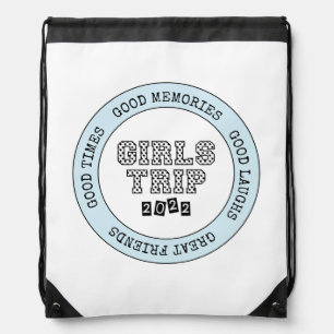 Girls Trip 2022 Girls Weekend Vacation Getaway Drawstring Bag