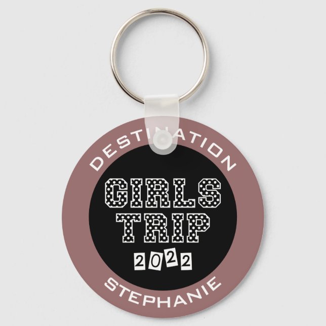 Girls Trip 2022 Girls Weekend Vacation Getaway Keychain (Front)