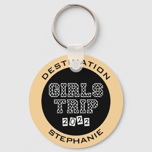 Girls Trip 2022 Girls Weekend Vacation Getaway Keychain