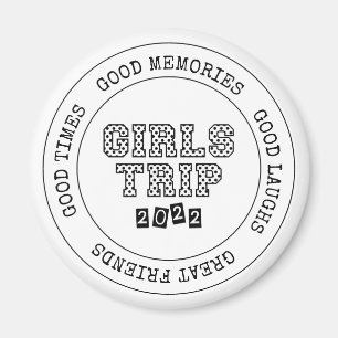 Girls Trip 2022 Girls Weekend Vacation Getaway Magnet