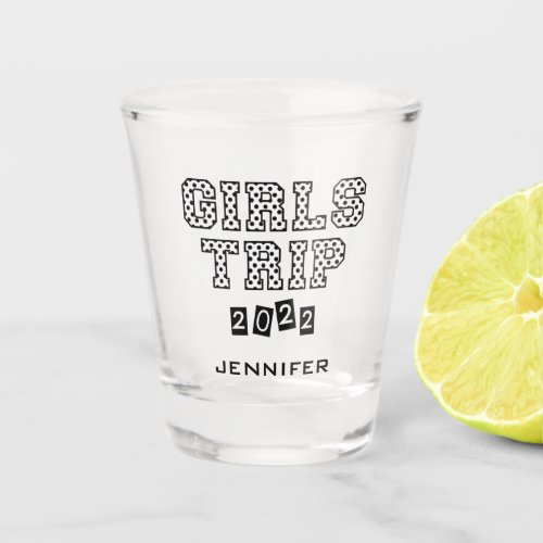 Girls Trip 2022 Girls Weekend Vacation Getaway Shot Glass