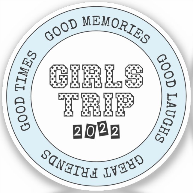 Girls Trip 2022 Girls Weekend Vacation Getaway Sticker (Front)