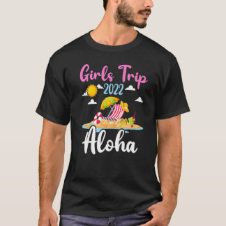 Girls Trip 2022 Summer Vacation Hawaii Aloha Beach T-Shirt