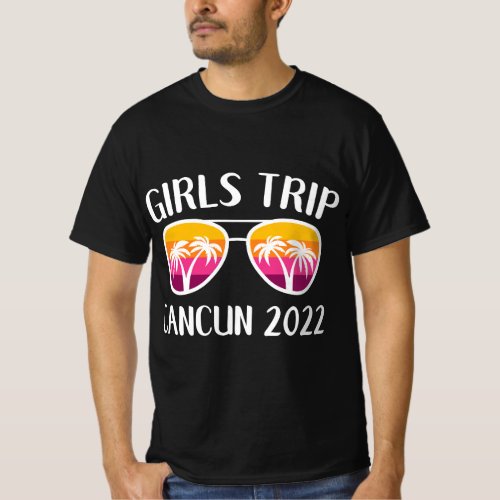 Girls Trip 2022 Women Matching Girls Weekend Cancu T_Shirt
