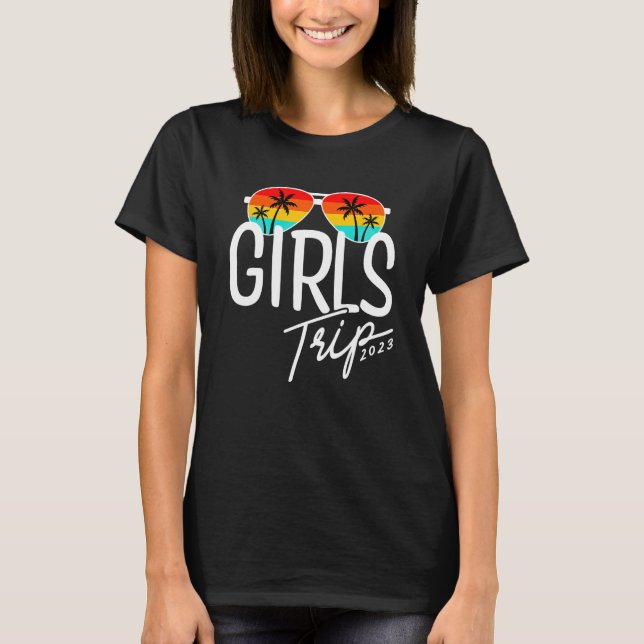 Girls Trip 2023 Apparently Are Trouble When We Are T-Shirt (Front)