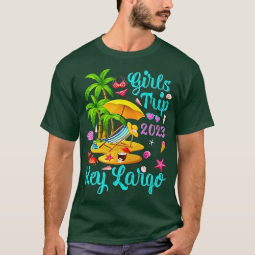 Girls Trip 2023 Beach Vacation Florida Key Largo B T_Shirt