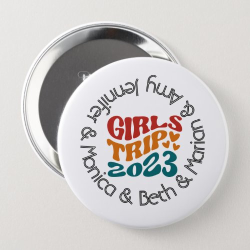 Girls Trip 2023 Customizable Colors and Text Button