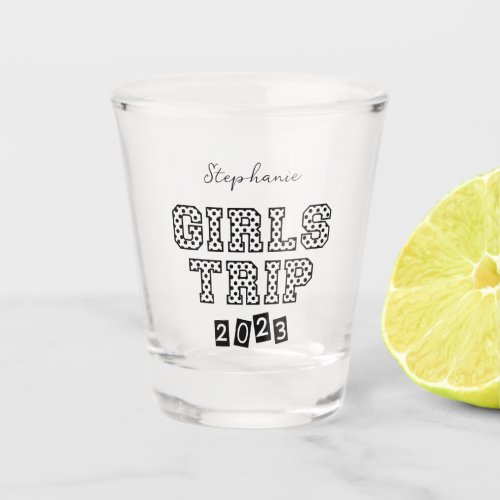 Girls Trip 2023 Girls Weekend Vacation Shot Glass