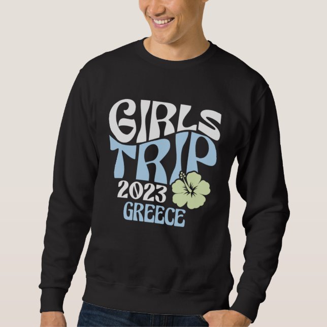 Girls Trip 2023 Greece Beach Destination Retro Gro Sweatshirt (Front)