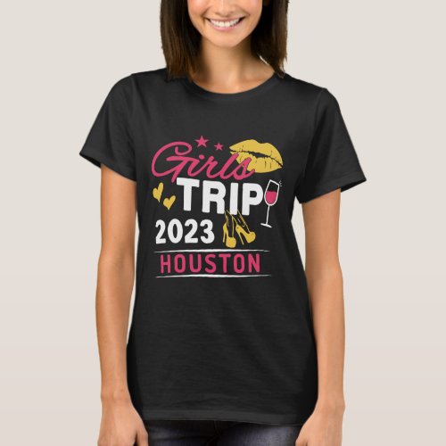 Girls Trip 2023 Houston Weekend Travel Group Match T_Shirt