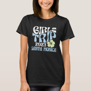 Girls Trip 2023 Santa Monica Beach Destination Ret T-Shirt