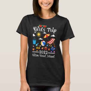Girls Trip 2023 South Carolina Hilton Head Island  T-Shirt
