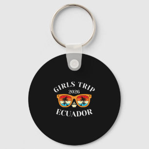 Girls Trip 2026 Ecuador Cruise Vacation Travel Keychain