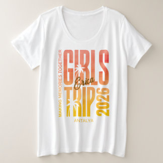 Girls Trip 2026 Personalized Travel Design Plus Size T-Shirt