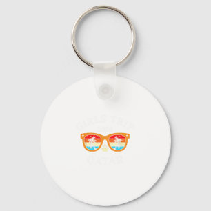 Girls Trip 2026 Qatar Spring Break 2026 Cruise Vac Keychain