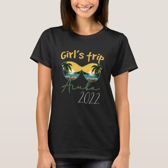 Girls Trip Aruba 2022 Sunglasses Summer Matching G T-Shirt (Front)