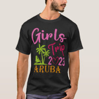 Girls Trip Aruba 2023 For Women Weekend Birthday