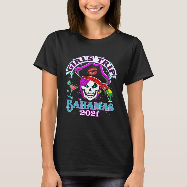 Girls Trip Bahamas 2021 Bachelorette Party Vacay T-Shirt (Front)