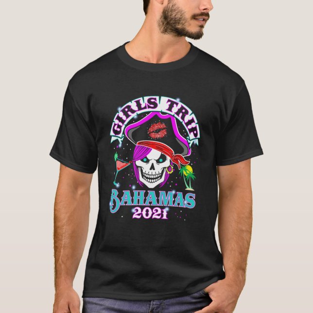Girls Trip Bahamas 2021 Bachelorette Party Vacay T-Shirt (Front)