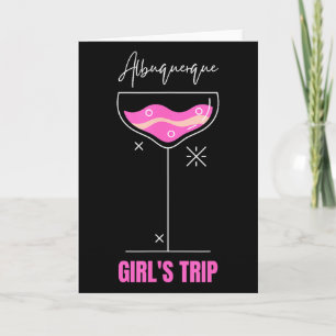 Girls Trip Beach Drink Albuquerque New Mexico Card