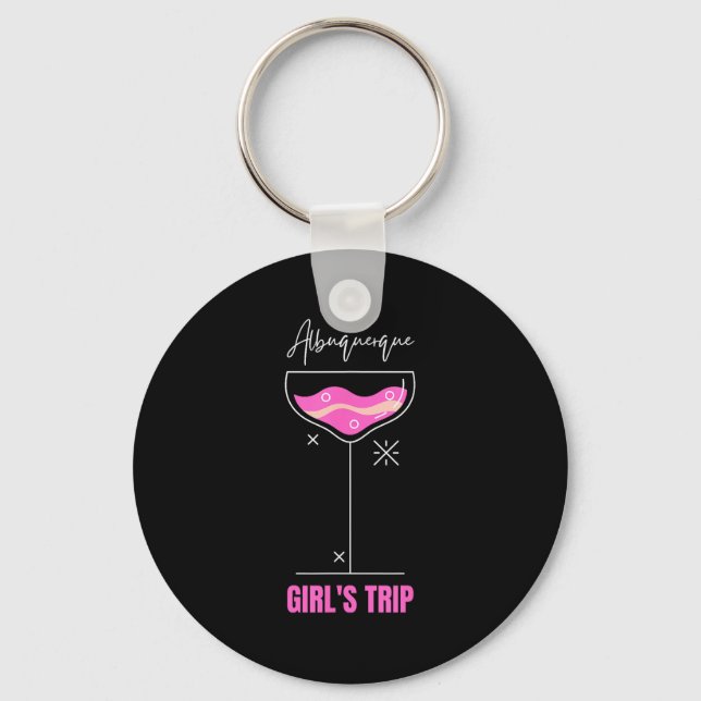 Girls Trip Beach Drink Albuquerque New Mexico  Keychain (Front)
