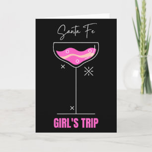 Girls Trip Beach Drink Santa Fe New Mexico Card