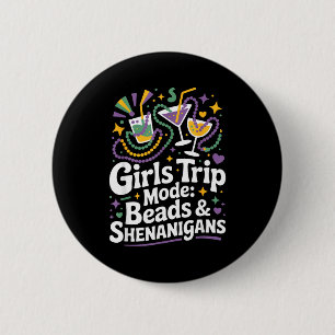 Girls Trip Beads Shenanigans Mardi Gras Besties Ce Button