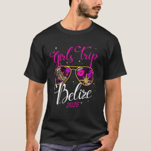 Girls Trip Belize 2025 Shirt Vacation Weekend Birt