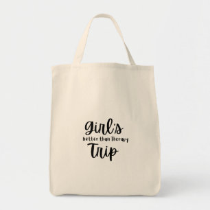Girls Trip Better Than Therapy Tote Bag – Fun