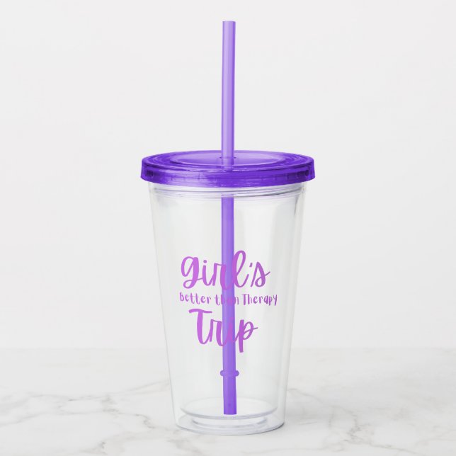 Girls Trip Better Than Therapy Tumbler – Funny  (Front)