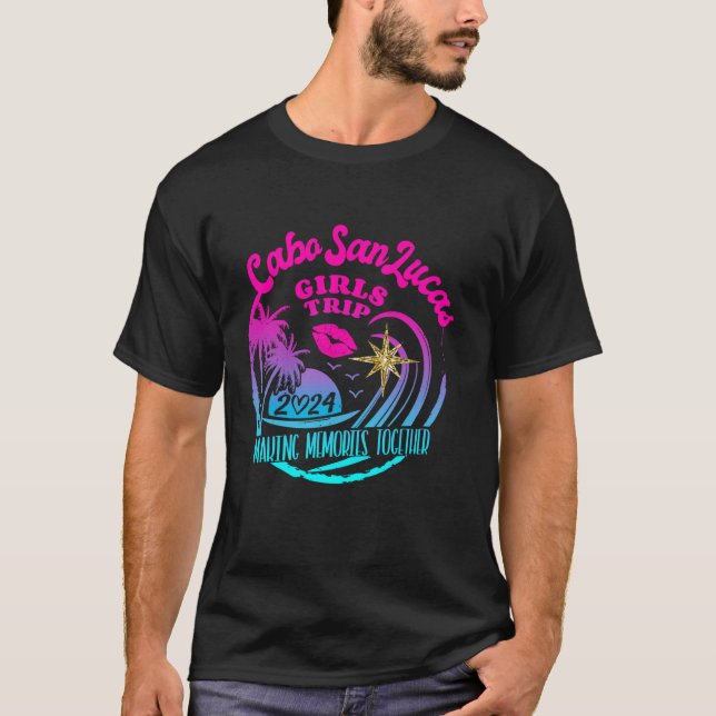 Girls Trip Cabo San Lucas 2024 Womens Weekend Birt T-Shirt (Front)