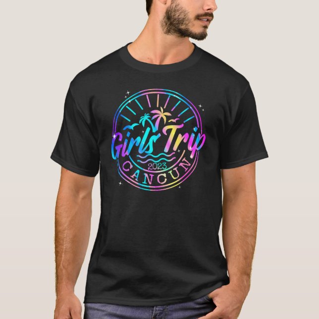 Girls Trip Cancun 2023 For Womens Weekend Vacation T-Shirt (Front)