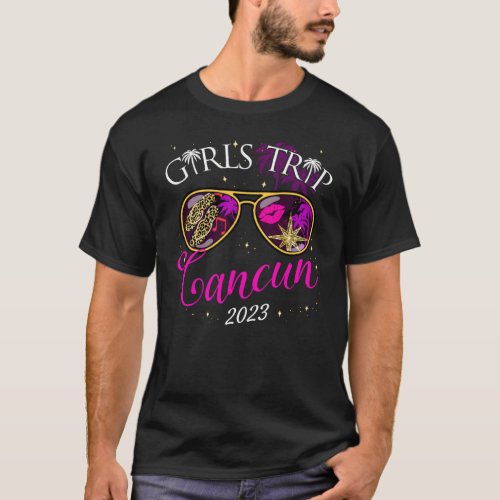 Girls Trip Cancun 2023 For Womens Weekend Vacation T_Shirt