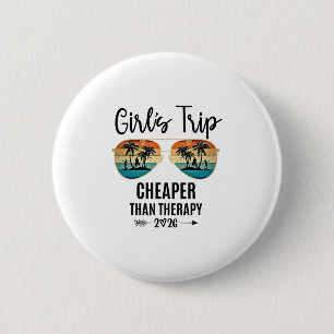 Girls Trip Cheaper Than A Therapy 2026 Summer Grou Button