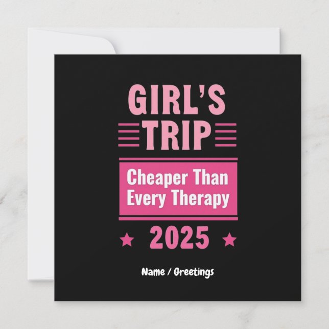 Girls Trip Cheaper Than A Therapy Fun-Filled trip Invitation (Front)