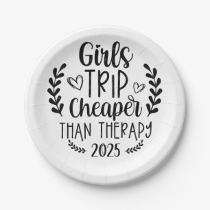 Girls Trip Cheaper Than Therapy 2025 Paper Plates