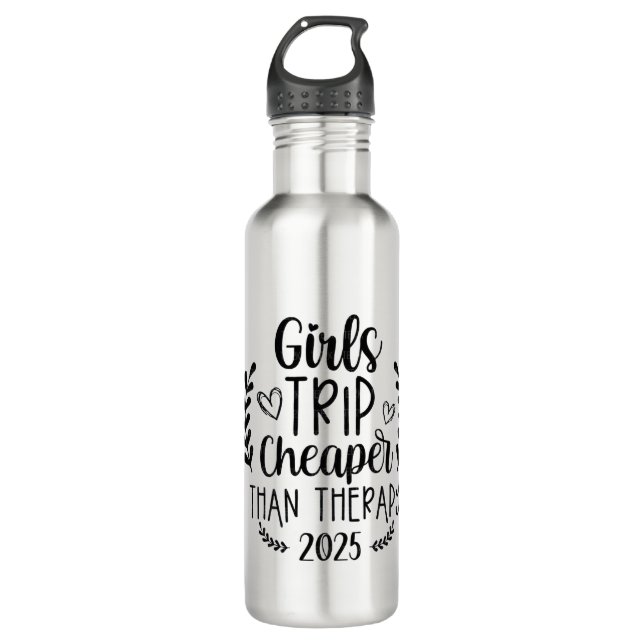 Girls Trip Cheaper Than Therapy 2025 Stainless Steel Water Bottle (Front)