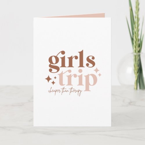 Girls Trip Cheaper than Therapy Blank Card